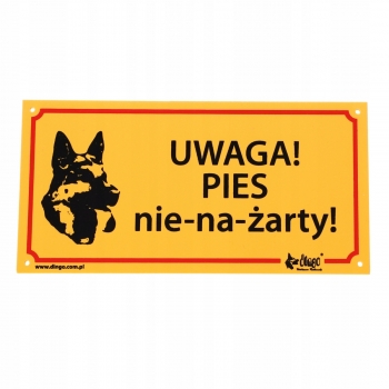 TABLICZKA OSTRZEGAWCZA PVC UWAGA PIES NIE-NA-ŻARTY